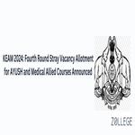 KEAM 2024 Fourth Round Stray Vacancy Allotment for AYUSH and Medical Allied Courses Announced